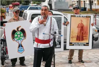  ?? William Luther / Staff file photo ?? Shown in 2019, Ramón Vásquez, an executive member of Tap Pilam Coahuiltec­an Nation, believes San Antonio’s commitment to pinpoint the location of cemeteries is a step forward.