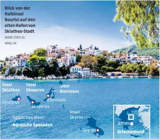  ?? ADOBE STOCK (5), IMAGI, KK ?? Blick von der Halbinsel Bourtzi auf den alten Hafen von Skiathos-Stadt