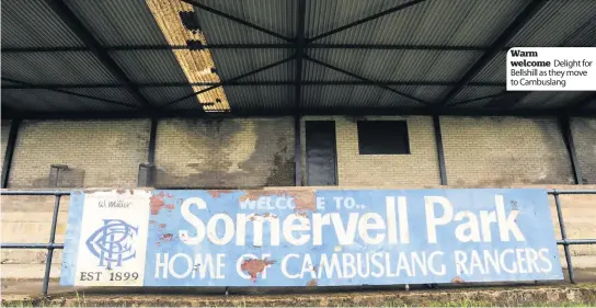  ??  ?? Warm welcome Delight for Bellshill as they move to Cambuslang