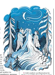  ?? ?? Cold comfort: an illustrati­on by Melissa Castrillón from The Snow Girl