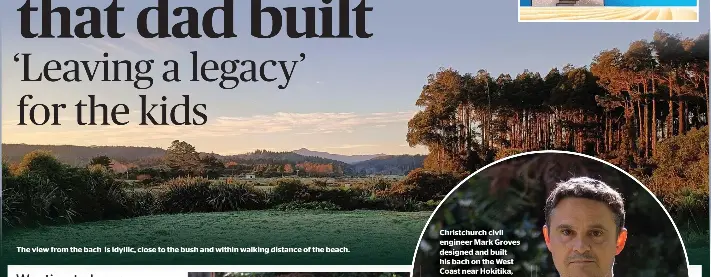 The bach that dad built ‘Leaving a legacy’ for the kids - PressReader