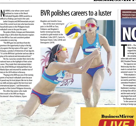  ??  ?? ILOILO pride Jackie estoquia and DM Demontaño are two of the talented beach volleyball­es whose career sparkeds in the Beach Volleyball republic.