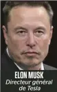  ?? ?? ELON MUSK Directeur général de Tesla