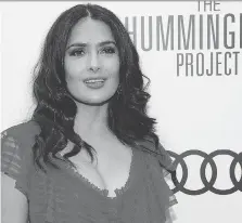  ?? OWEN HOFFMANN/GETTY IMAGES ?? Actress Salma Hayek says she thinks the next frontier for women is equal pay in all profession­s.