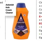  ??  ?? Astonish Hob Cream Cleaner