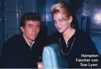  ??  ?? Hampton Fancher con Sue Lyon.