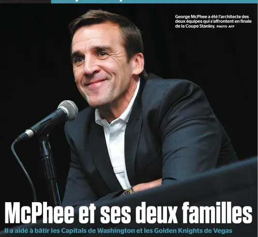  ?? PHOTO AFP ?? George McPhee a été l’architecte des deux équipes qui s’affrontent en finale de la Coupe Stanley.