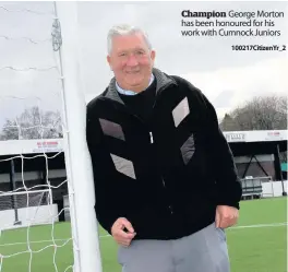  ??  ?? Champion George Morton has been honoured for his work with Cumnock Juniors 100217Citi­zenYr_ 2