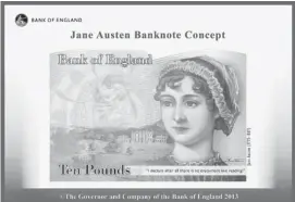 ?? AFP/BANK Of England ?? A concept image of a new 10-pound note featuring British author Jane Austen.