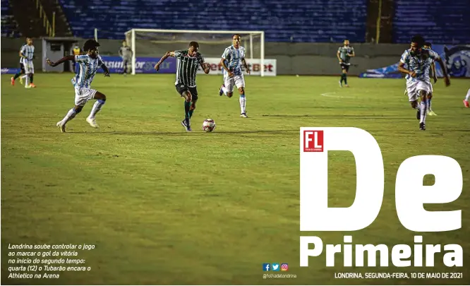  ??  ?? Londrina soube controlar o jogo ao marcar o gol da vitória no início do segundo tempo: quarta (12) o Tubarão encara o Athletico na Arena