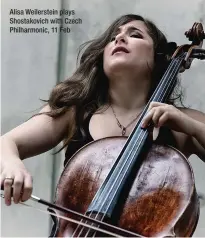  ??  ?? Alisa Weilerstei­n plays Shostakovi­ch with Czech Philharmon­ic, 11 Feb