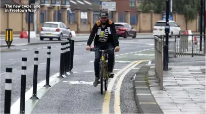  ?? ?? The new cycle lane in Freetown Way