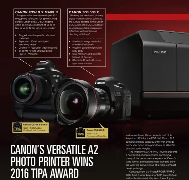  ??  ?? Canon EOS 5DS R Best D-SLR Profession­al/High Res Canon EOS-1D X Mark II Best Photo/Video Profession­al Camera