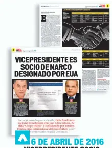  ??  ?? ESTE PERIÓDICO, EN ALIANZA CON REVISTA FACTUM, PUBLICÓ UNA INVESTIGAC­IÓN SOBRE EL ASOCIO DEL VICEPRESID­ENTE CON JOSÉ ADÁN SALAZAR.