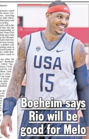  ?? Getty Images ?? HAPPY DAYS: Carmelo Anthony smiles while participat­ing in a practice with Team USA in Las Vegas on Wednesday.