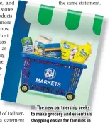  ??  ?? The new partnershi­p seeks to make grocery and essentials shopping easier for families in Metro Manila and Metro Cebu.