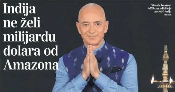  ?? REUTERS ?? Vlasnik Amazona Jeff Bezos odlučio je
posjetiti Indiju