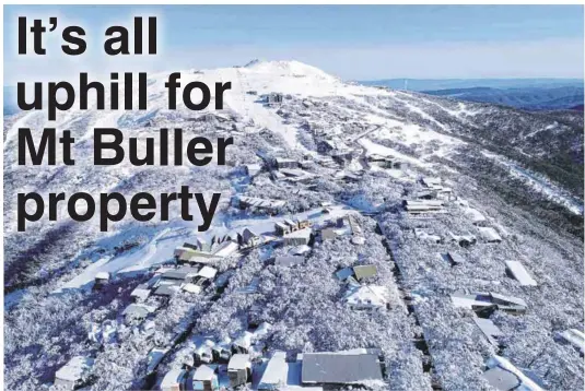  ??  ?? BOOM TIME: The alpine property market is experienci­ng unpreceden­ted levels of demand.