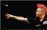 ??  ?? Early exit Peter Wright out of Unibet World Grand Prix