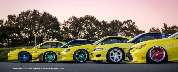  ?? ?? A couple of banana cars watching the sun set at Bihoku Circuit