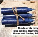  ?? ?? Bundle of six navy blue candles, Heavenly Homes and Garden, £6