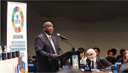  ?? | YANDISA MONAKALI Dirco ?? PRESIDENT Cyril Ramaphosa addresses a high-level meeting on the fight against tuberculos­is at the UN in New York. Short treatment regimens may offer a breakthrou­gh in the fight against TB, says the writer.