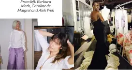  ??  ?? From left: Barbara Math, Caroline de Maigret and Alek Wek