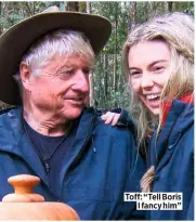  ??  ?? Toff: “Tell Boris I fancy him”