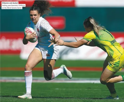  ??  ?? Kildunne and dusted
Getting past Australia’s defence on the World Sevens Series