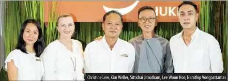  ?? ?? Christine Lew, Kim Weller, Sittichai Jitnatham, Lee Woon Hoe, Narathip Vongpattam­as