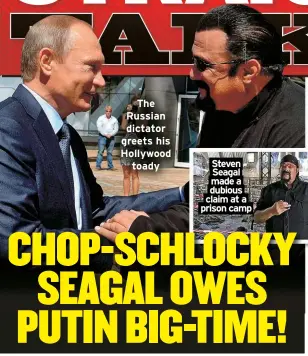  ?? ?? The Russian dictator greets his Hollywood toady