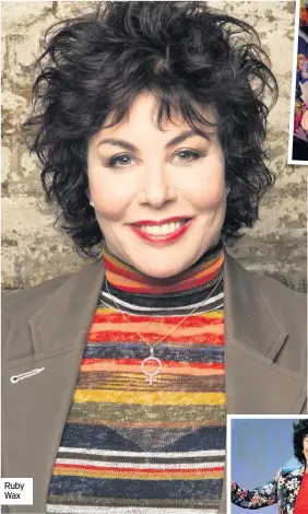  ??  ?? Ruby Wax