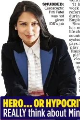  ??  ?? SNUBBED: Euroscepti­c Priti Patel was notgiven IDS’s job