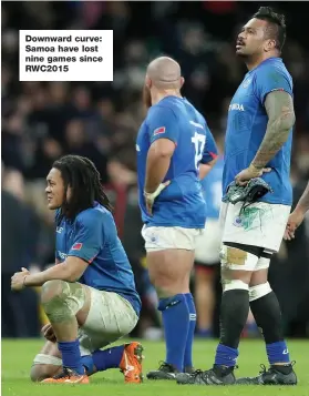  ??  ?? Downward curve: Samoa have lost nine games since RWC2015