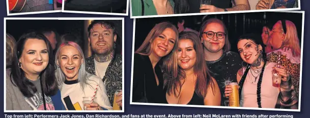  ?? ?? p , , fans at the event. Above from left: Neil McLaren with friends after performing his set, and music lovers enjoying the atmosphere at Church Dundee.