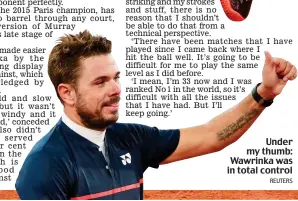  ??  ?? Under my thumb: Wawrinka was in total control REUTERS