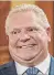  ??  ?? Premier Doug Ford