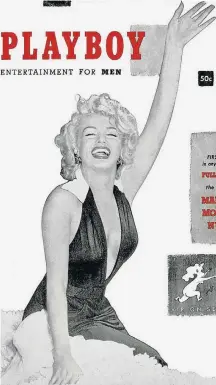  ??  ?? Estrela. Marilyn Monroe foi a capa da 1ª ‘Playboy’, em 1953