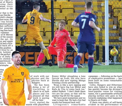  ??  ?? GIFTED: Hardie nets his second and Livingston’s fourth against Hearts and skipper Halkett is glad to see him back