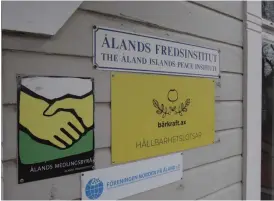  ?? FOTO: MIKAEL SJÖVALL/SPT ?? Ålands Fredsinsti­tut deltar också i medlingen av lokala brott och tvister på
■ Åland.