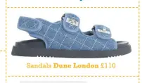  ??  ?? Sandals Dune London £110