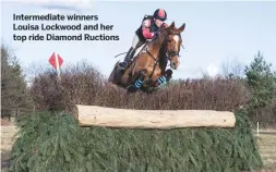  ??  ?? Intermedia­te winners Louisa Lockwood and her top ride Diamond Ructions