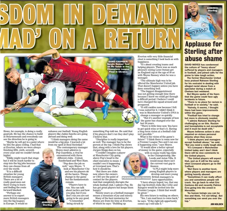  ??  ?? GAME-CHANGER: Sergio Ramos’ foul on Mo Salah in the Champions League Final in Ukraine PLEASURE: Leon Osman ADMIRED: Sterling