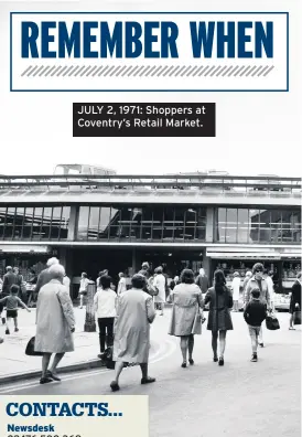  ??  ?? JULY 2, 1971: Shoppers at Coventry’s Retail Market.