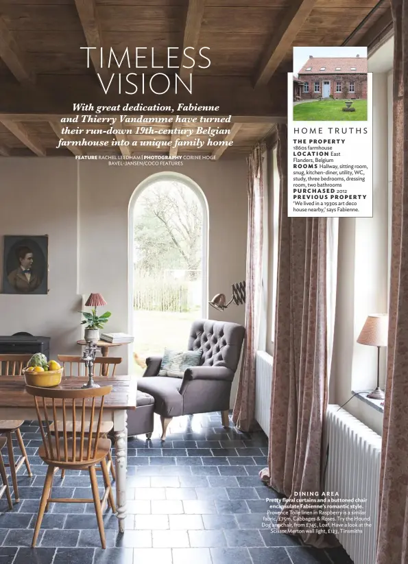  ??  ?? DINING AREA
Pretty floral curtains and a buttoned chair encapsulat­e Fabienne’s romantic style. Provence Toile linen in Raspberry is a similar fabric, £75m, Cabbages & Roses. Try the Hound Dog armchair, from £745, Loaf. Have a look at the Scissor Merton wall light, £123, Tinsmiths