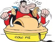  ??  ?? Should Desperate Dan give up his cow pie for quinoa?