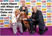  ?? ?? Angela Rippon with Wilson and his owners Elaine and John