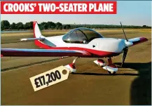  ??  ?? CROOKS’ TWO-SEATER PLANE