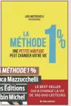  ?? ?? LA MÉTHODE 1 % Luca Mazzucchel­li Les Éditions Albin Michel