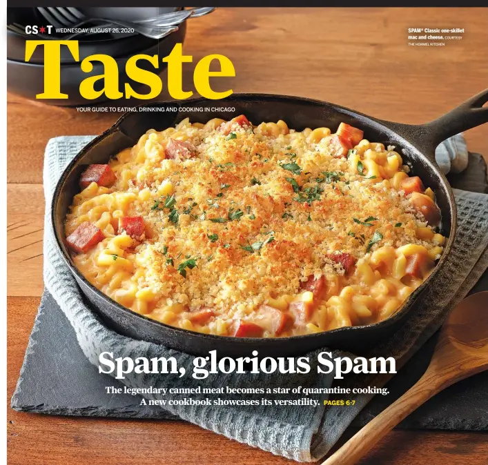  ?? COURTESY THE HORMEL KITCHEN ?? SPAM® Classic one-skillet mac and cheese.